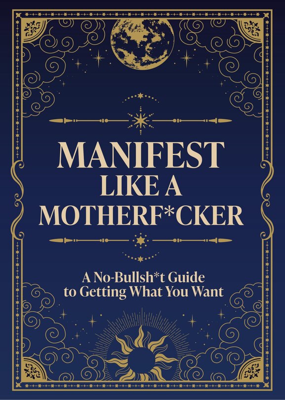 Manifest Like A MotherF*cker Book Guide