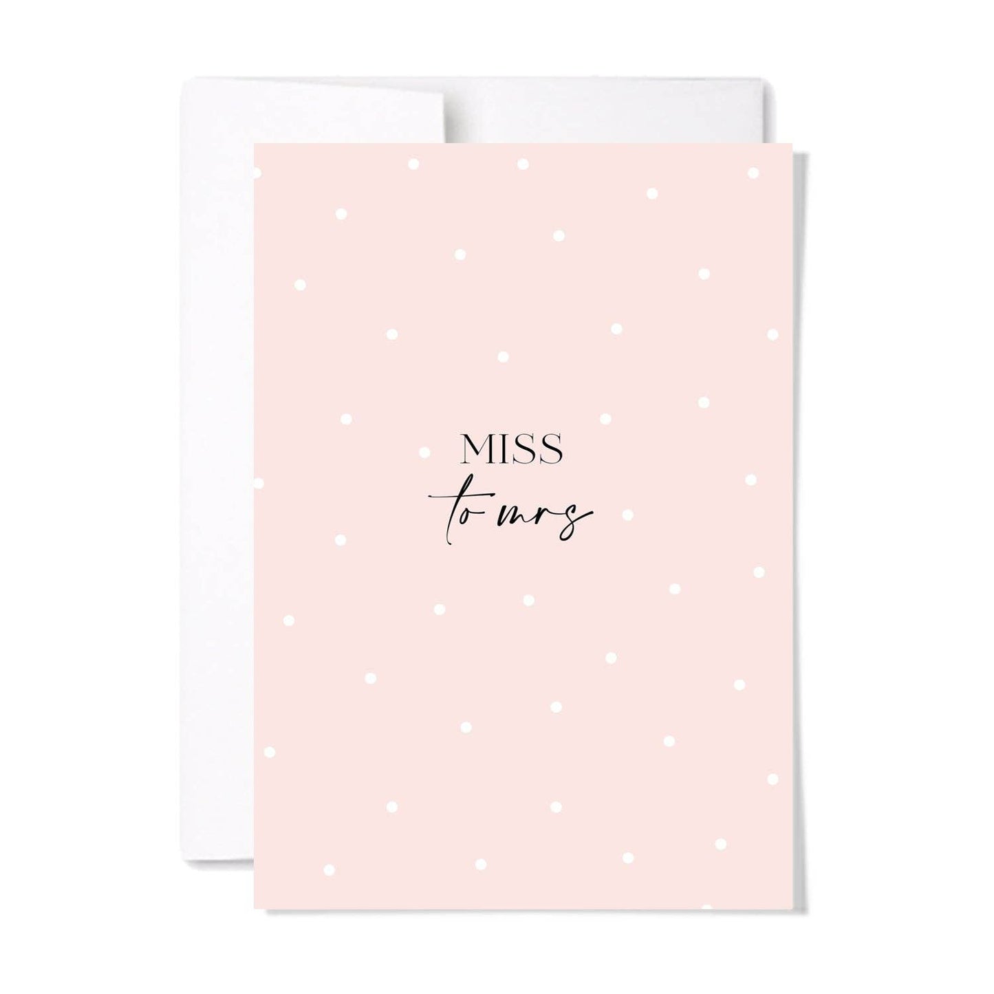 Miss to Mrs Engagement Card