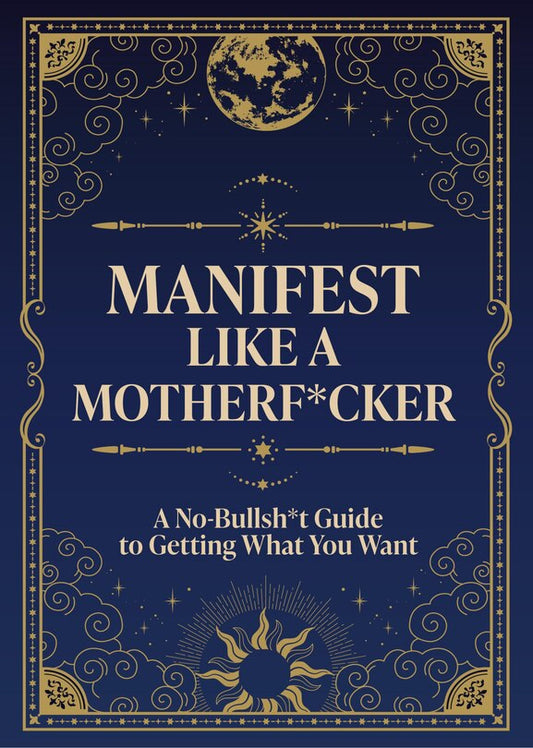 Manifest Like A MotherF*cker Book Guide