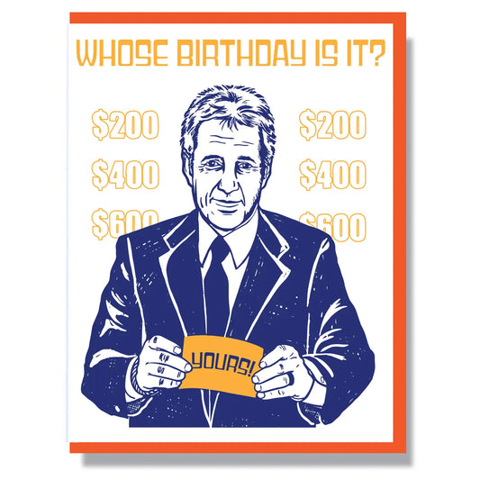 Whose Birthday Is It? Yours Card