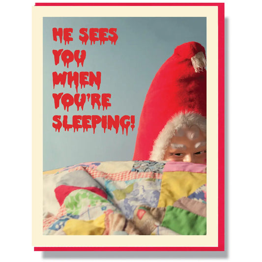 He Sees You When You're Sleeping Card