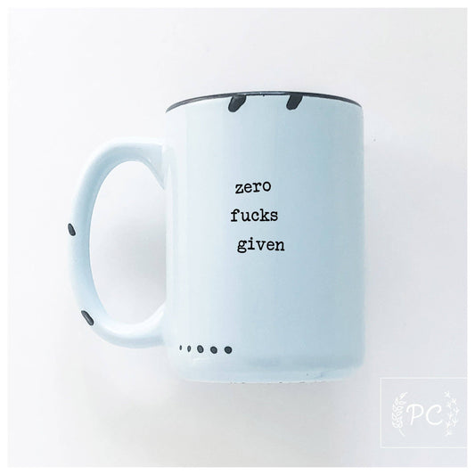 Zero Fucks Given | Ceramic Mug: Blue