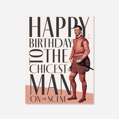 The Chicest Man | Birthday Card for Men