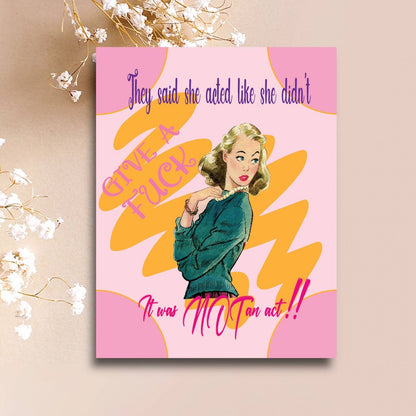 Not An Act! Birthday Card