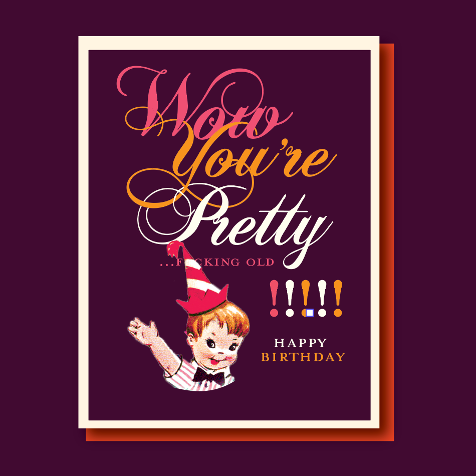 PRETTY FING OLD!!! birthday card