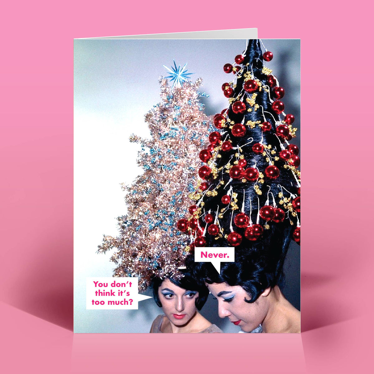 Funny Christmas Card – NEVER – Vintage Sassy Humor