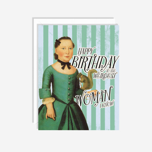 The Weirdest Woman | Funny Birthday Card for Women