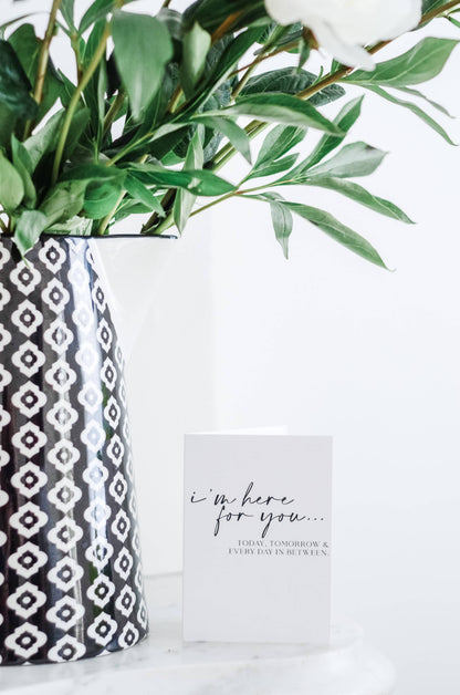 Here For You Sympathy Card