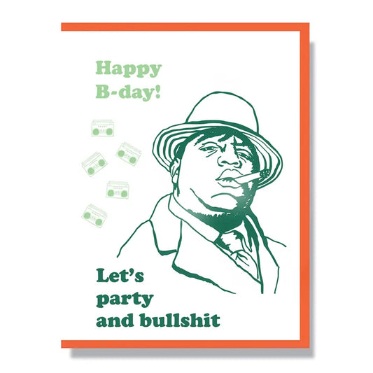 Happy B-Day Let's Party and Bullshit Card