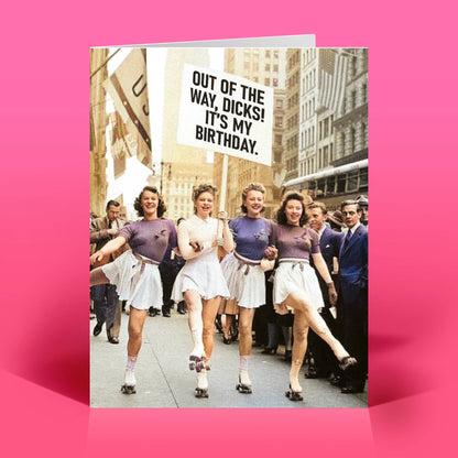 Funny Birthday Card – OUT OF THE WAY! – Sassy Humor
